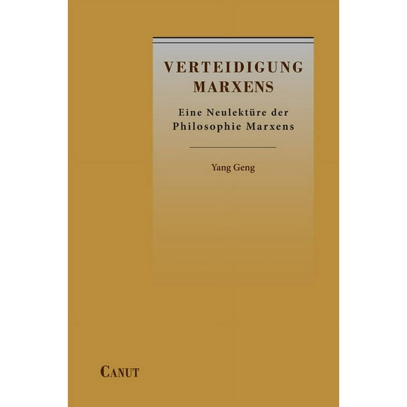 Verteidigung Marxens: Eine Neulektüre der Philosophie Marxens, (Paperback)