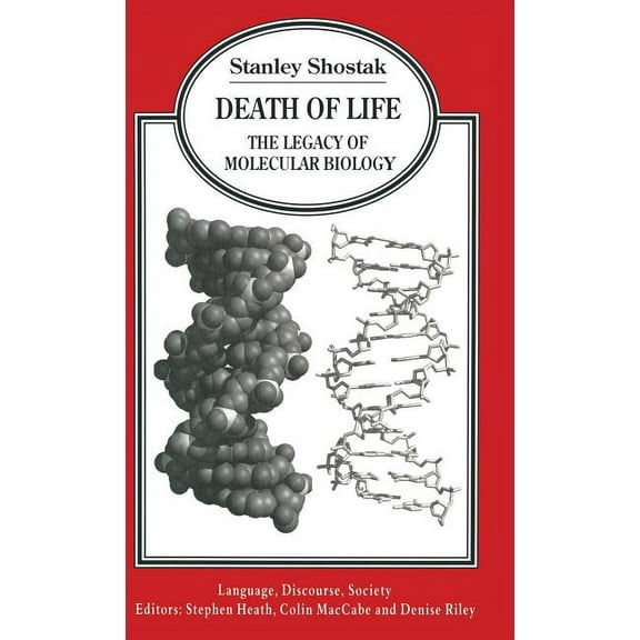 Language, Discourse, Society Death of Life: The Legacy of Molecular Biology, (Hardcover)