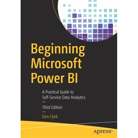 Pre-Owned Beginning Microsoft Power Bi: A Practical Guide to Self-Service Data Analytics (Paperback)