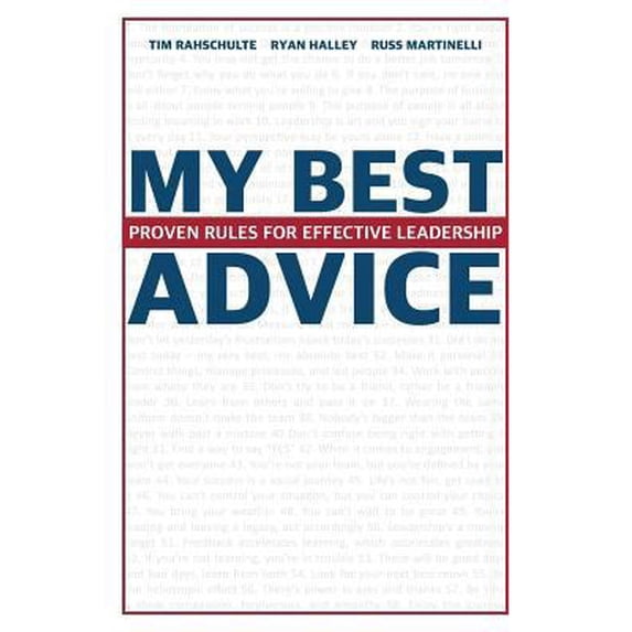 Pre-Owned My Best Advice: Proven Rules for Effective Leadership (Paperback) 0999589407 9780999589403