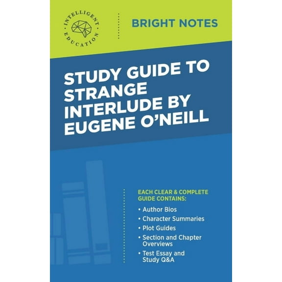 Bright Notes Study Guide to Strange Interlude by Eugene O'Neill, (Paperback)