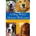 thumbnail image 1 of Pre-Owned A Dog Who's Always Welcome: Assistance and Therapy Dog Trainers Teach You How to Socialize and Train Your Companion Dog (Paperback) 0470142480 9780470142486, 1 of 1