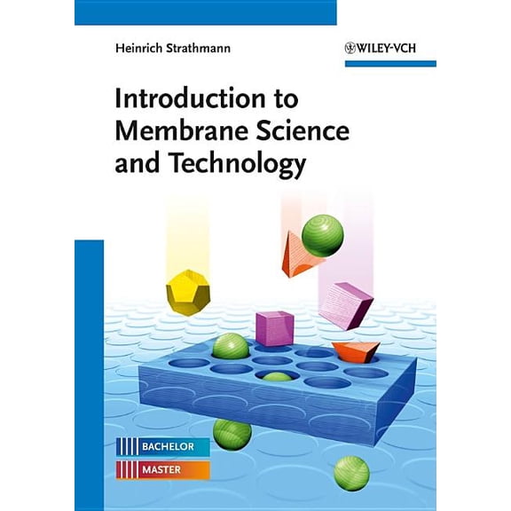 Introduction to Membrane Science and Technology, (Hardcover)