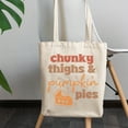 thumbnail image 2 of Chunky Thighs & Pumpkin Pies with Autumn or Fall Pie Art Merch Gift, 12oz Canvas Tote Bag, 2 of 3
