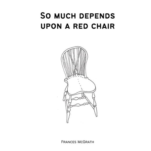 So much depends upon a red chair, (Paperback)