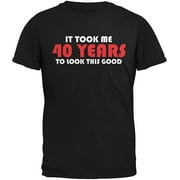 Old Glory Mens It Took Me 40 Years To Look This Good Short Sleeve Graphic T Shirt
