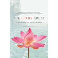 thumbnail image 1 of The Lotus Quest: In Search of the Sacred Flower (Hardcover) by Mark Griffiths, 1 of 1