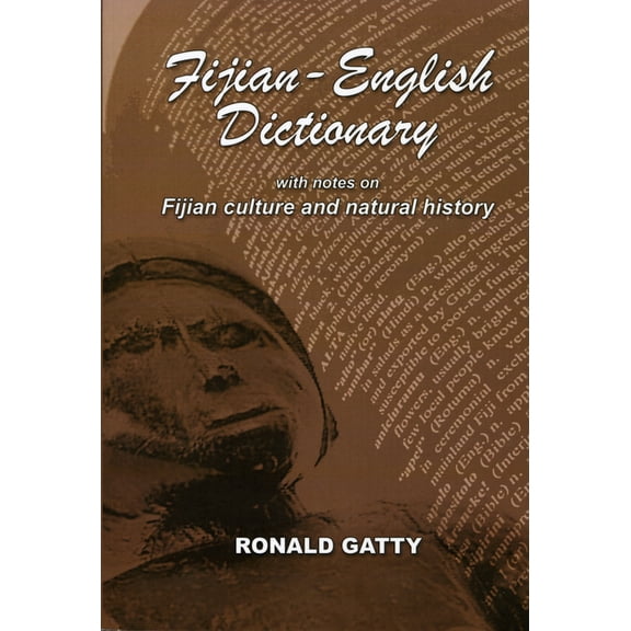 Fijian-English Dictionary: With Notes on Fijian Culture and Natural History, (Paperback)