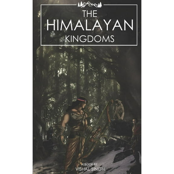 The Himalayan Kingdoms (Paperback)
