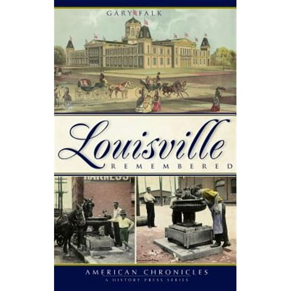 Louisville Remembered (Hardcover)