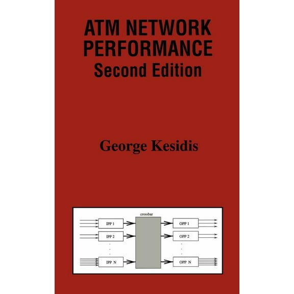 The Springer International Engineering a ATM Network Performance, Book 537, (Hardcover)