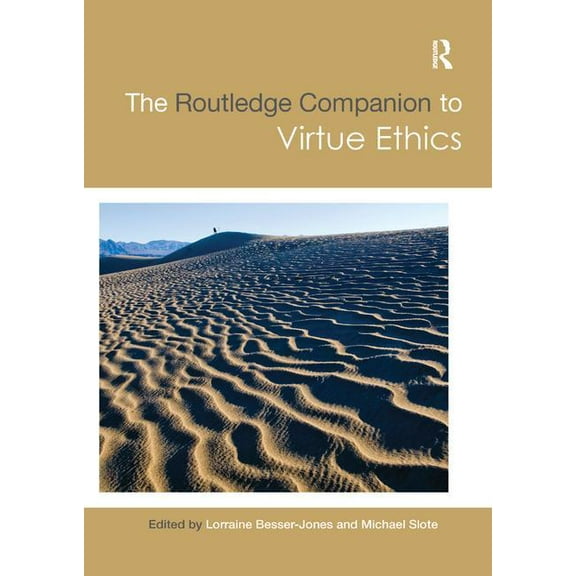 Routledge Philosophy Companions The Routledge Companion to Virtue Ethics, (Paperback)