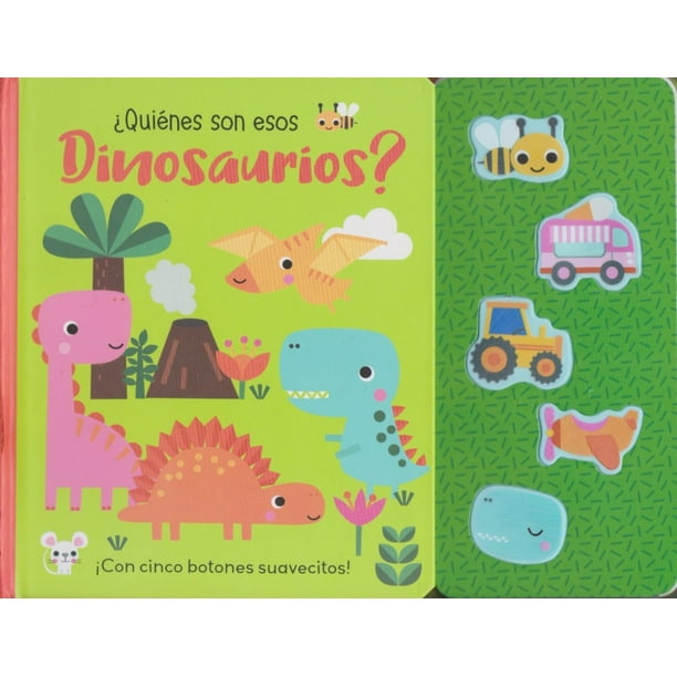 Libro Libro Infantil: ¡con Cinco Botones Suavecitos!: ¿quienes Son Esos Dinosaurios? Tapa Blanda, Autor Silver Dolphin (en Español), Editorial Silver Dolphin (en Español)