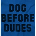 thumbnail image 2 of Dog Before Dudes Pet Owner Friends Women's Graphic T Shirt Tees Brisco Brands S, 2 of 6