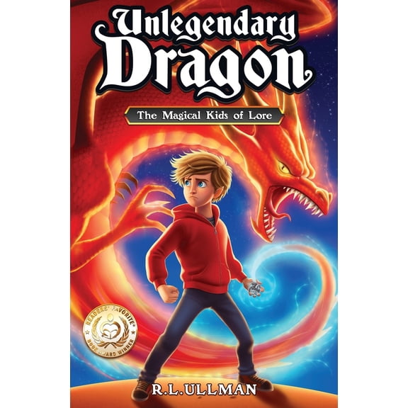 Pre-Owned Unlegendary Dragon: The Magical Kids of Lore (Paperback) 1953713203 9781953713209