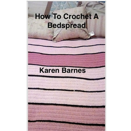 - How to Make a Striped Crochet Bedspread - eBook