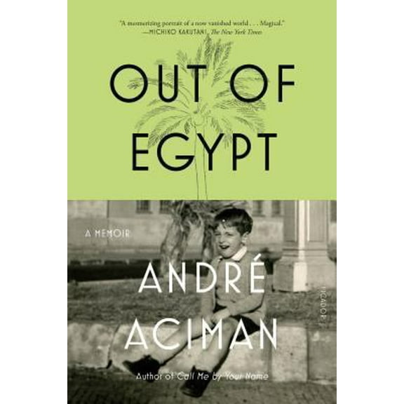 Pre-Owned Out of Egypt: A Memoir (Paperback) 0312426550 9780312426552