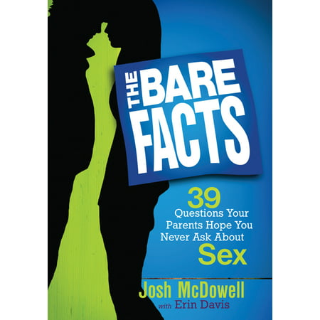 The Bare Facts : 39 Questions Your Parents Hope You Never Ask About (Best Questions To Ask A Girl During Truth Or Dare)
