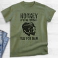 thumbnail image 2 of Hockey Its Like Football But For Men T-shirt, Unisex Men's Funny Hockey Goalie Athlete Winter Sports, Heather Military Green, X-Large, 2 of 6
