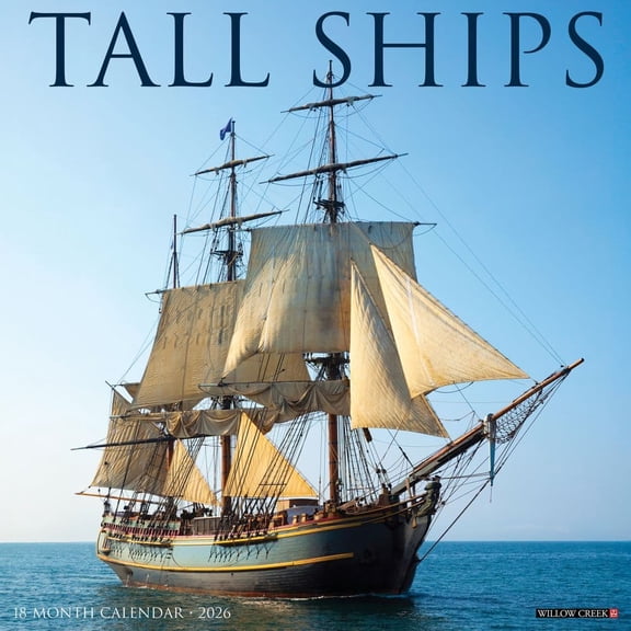 Willow Creek Press, Tall Ships 2026 Wall Calendar, 12'' X 12'', 18-Month Calendar with Stapled Binding