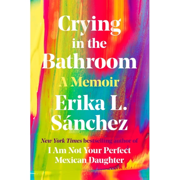 Pre-Owned Crying in the Bathroom: A Memoir (Hardcover) 0593296931 9780593296936