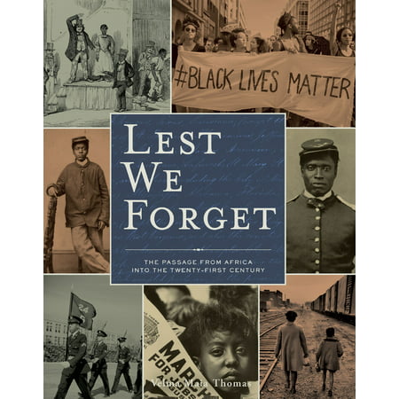 Lest We Forget : The Passage from Africa into the Twenty-First (Lest We Forget The Best Of)