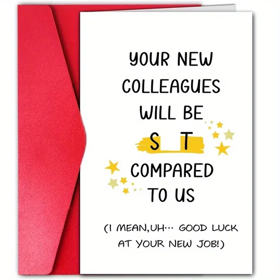 Funny New Job Card – "Your New Colleagues Will Be S*T Compared to Us" – Blank Inside with Envelope – Perfect Encouragement for Friends and Coworkers