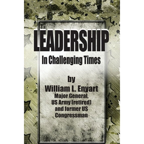 Leadership in Challenging Times, (Paperback)