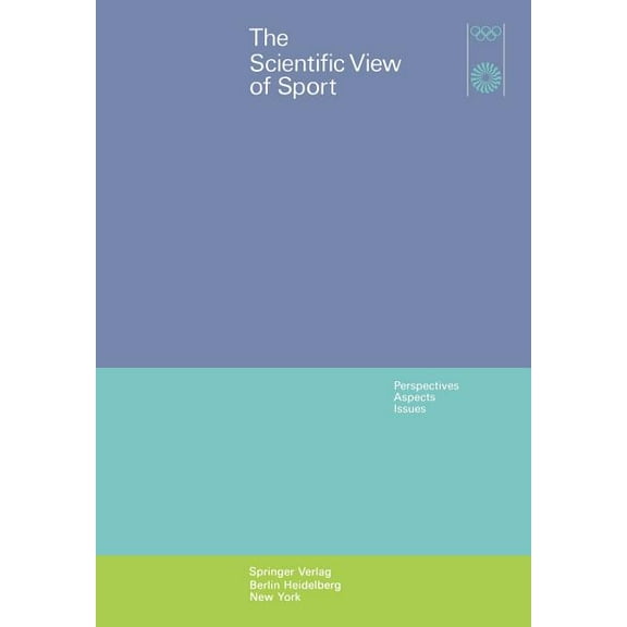 The Scientific View of Sport: Perspectives, Aspects, Issues, (Paperback)
