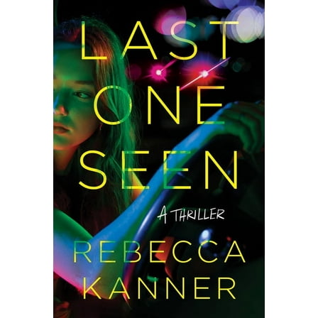 Last One Seen: A Thriller, (Paperback)