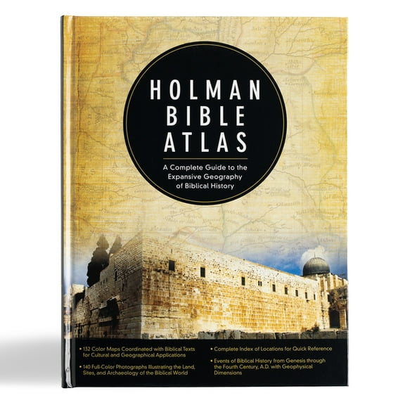 Holman Bible Atlas: A Complete Guide to the Expansive Geography of Biblical History, (Hardcover)