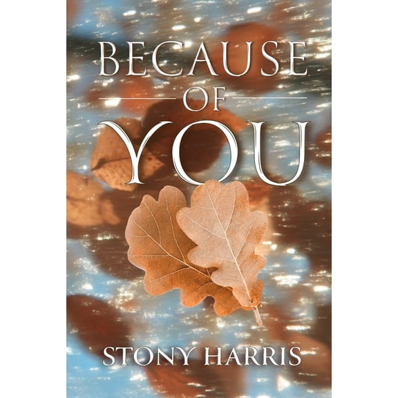 Because Of You, (Paperback)