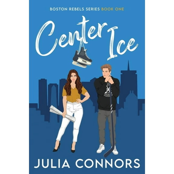 Boston Rebels Center Ice, Book 1, (Paperback)