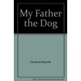 thumbnail image 1 of Pre-Owned My Father the Dog, 9780439024303, 0439024307, Paperback, First Edition edition, 1 of 1