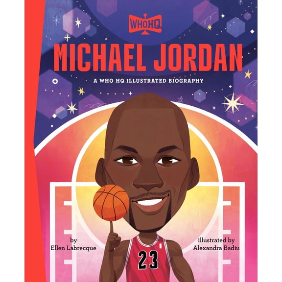 Michael Jordan: a Who HQ Illustrated Biography (Hardcover)