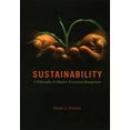 thumbnail image 1 of Pre-Owned Sustainability: A Philosophy of Adaptive Ecosystem Management Paperback, 1 of 1