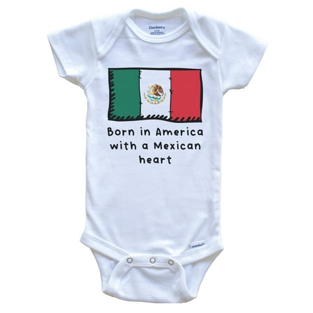 

Born In America With A Mexican Heart Cute Mexico Flag Baby Bodysuit 3-6 Months White