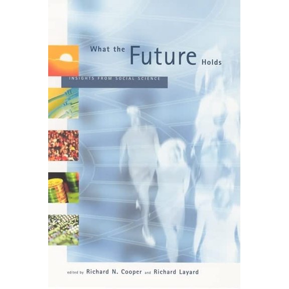 Pre-Owned Mit Press What the Future Holds: Insights from Social Science, (Paperback)