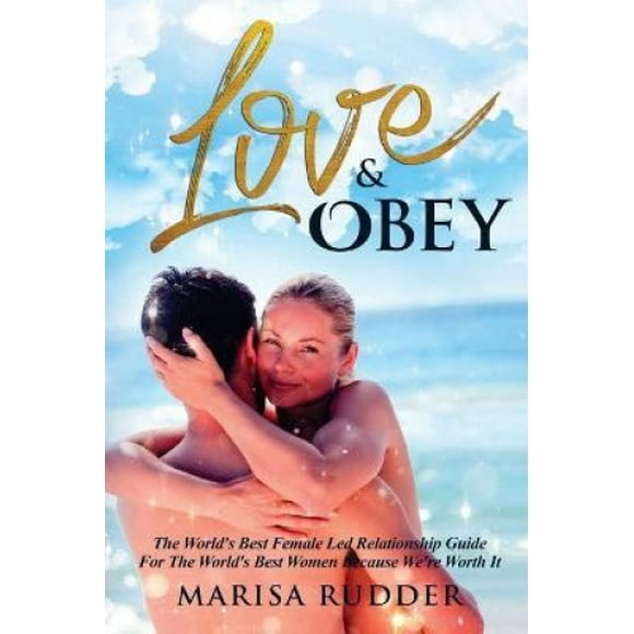 Love & Obie: le Meilleur Guide de Relation Led Féminin au Monde (Relation Led Féminine)