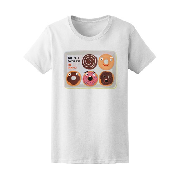 Do Nut Worry Be Happy Tee Women's -Image by Shutterstock