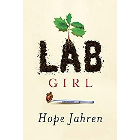 Pre-Owned Lab Girl (Hardcover) 0345809866 9780345809865
