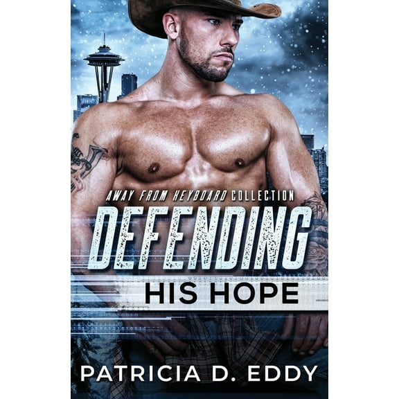 Away from Keyboard Defending His Hope: A Navy SEAL Romantic Suspense Standalone, Book 10, (Paperback)