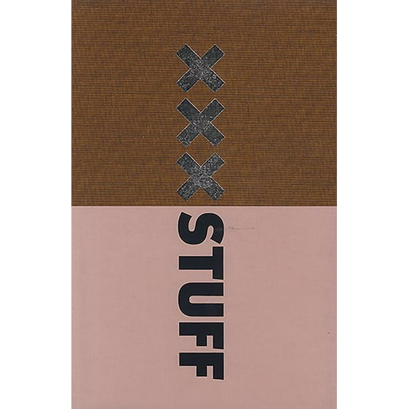 Stuff : Catalogue of Archaeological Finds from Amsterdam's North/South Metro Line (Hardcover)