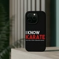 thumbnail image 4 of DistinctInk MagSafe Tough Case for Apple iPhone 15 Pro (6.1" Screen) - I Know Karate and Only 2 Other Japanese Words - Lightweight Grip, 4 of 6