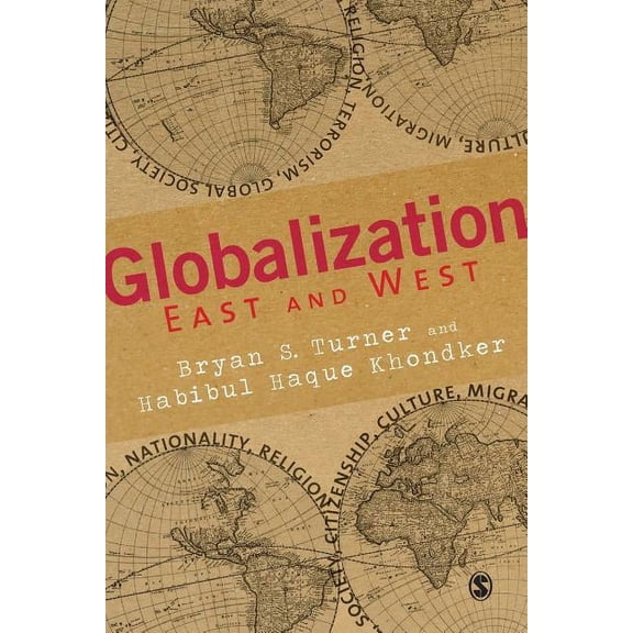 Globalization East and West, (Paperback)