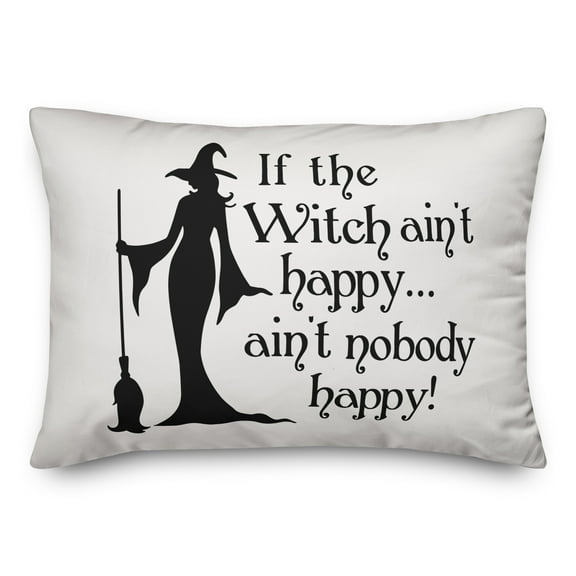 Creative Products If the witch ain't happy 14x20 Spun Poly Pillow