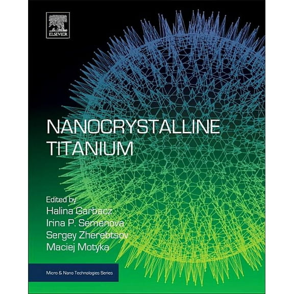 Micro and Nano Technologies Nanocrystalline Titanium, (Paperback)