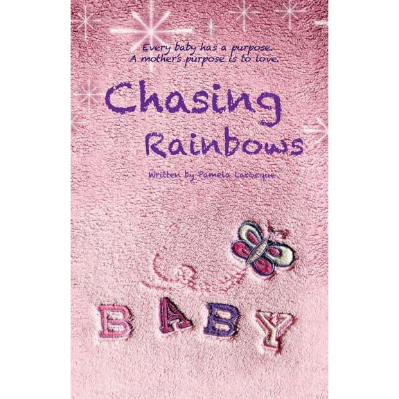 Chasing Rainbows, (Paperback)
