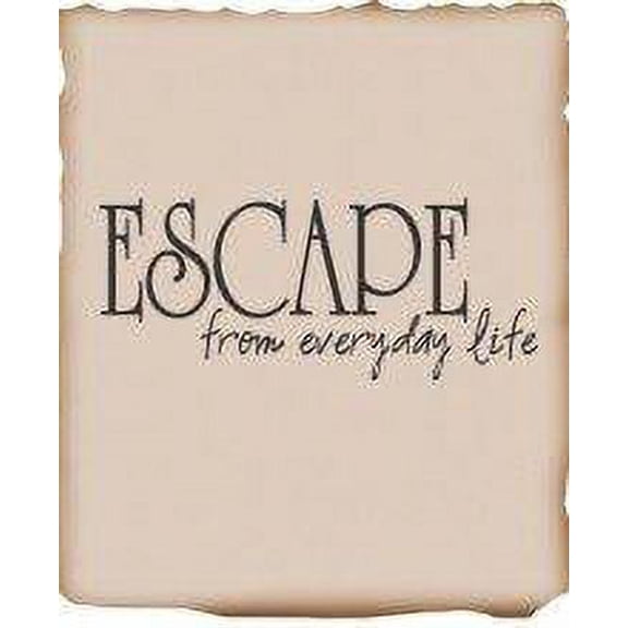Custom Decals - Prices Reduced Escape From Everyday Life - Living Room - Home Decor Sticker Vinyl Wall