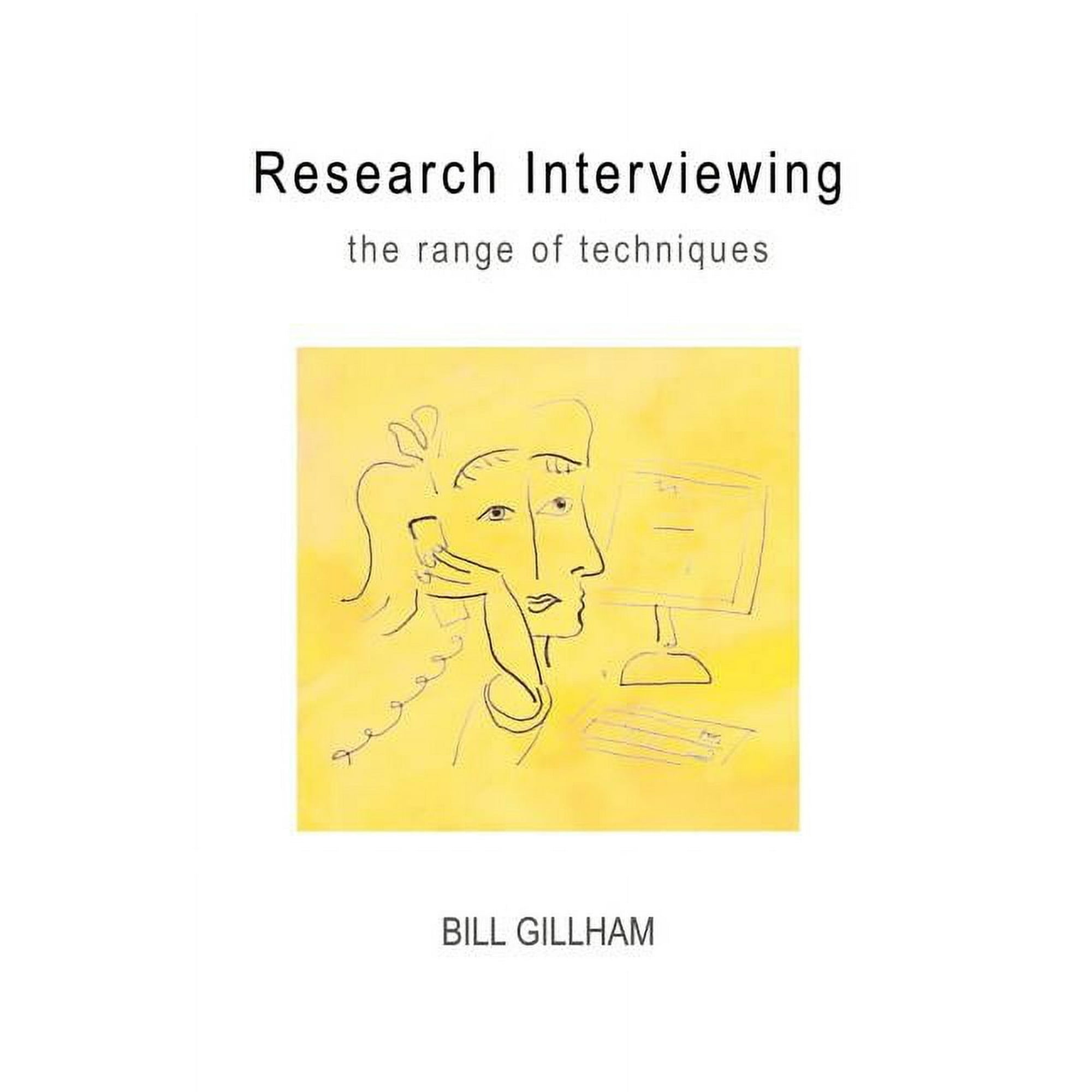 Research Interviewing: The Range of Techniques (Paperback)